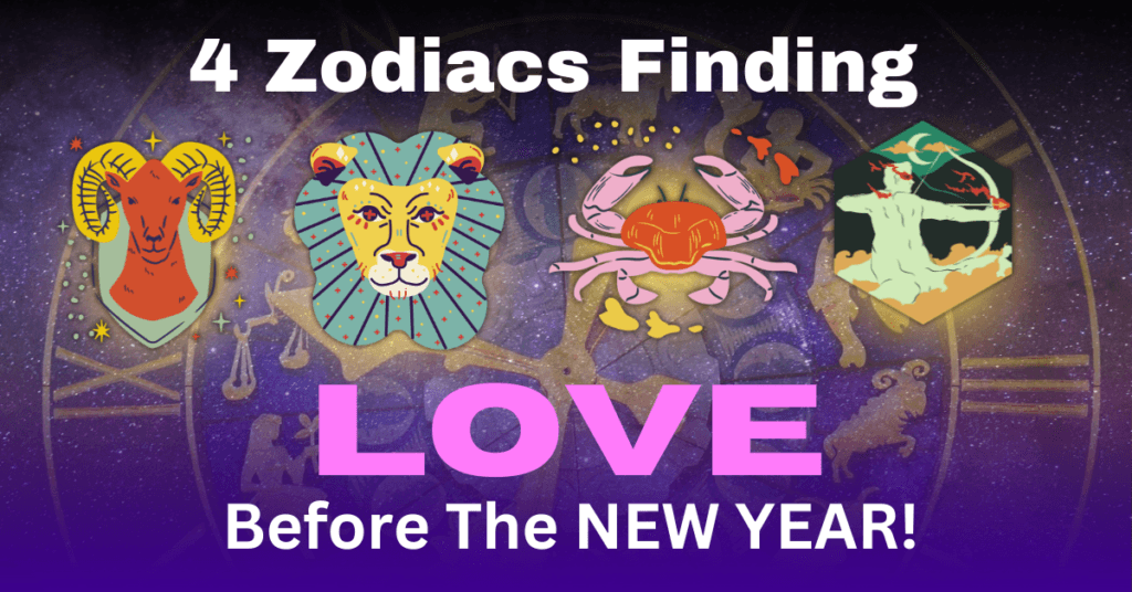 Top 4 zodiacs likely to find love before the New Year 2025!Top 4 zodiacs likely to find love before the New Year 2025!