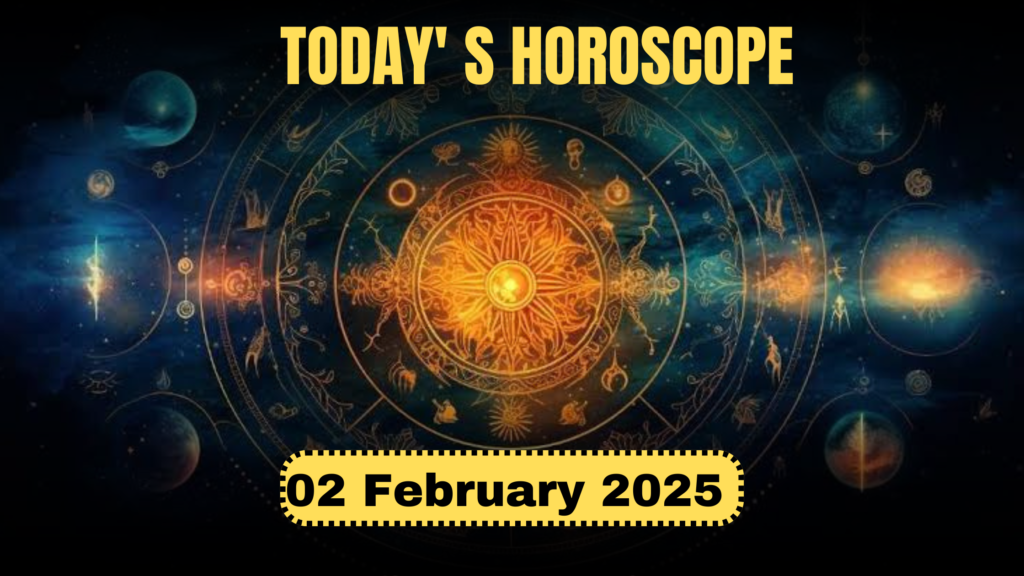 02 February 2025 Daily Horoscope